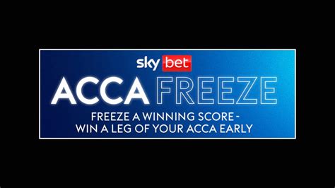 Explaining Sky Bet’s AccaFreeze .